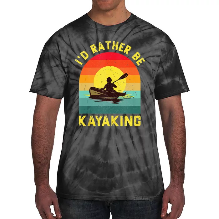 Id Rather Be Kayaking Vintage Distressed Kayak Lover Gift Tie-Dye T-Shirt