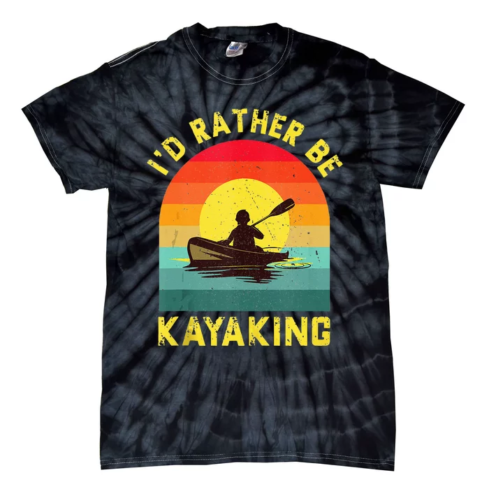 Id Rather Be Kayaking Vintage Distressed Kayak Lover Gift Tie-Dye T-Shirt