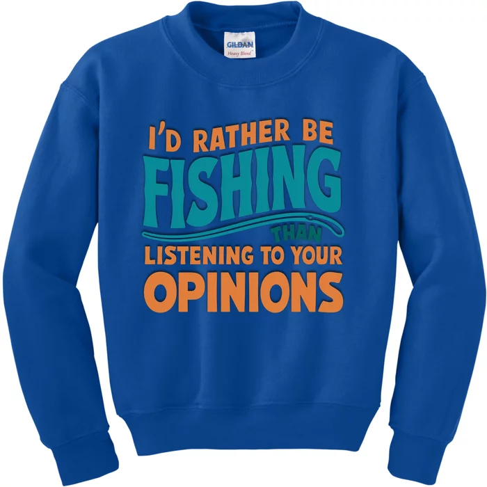 ID Rather Be Fishing Funny Fishing Quote Gift Kids Sweatshirt