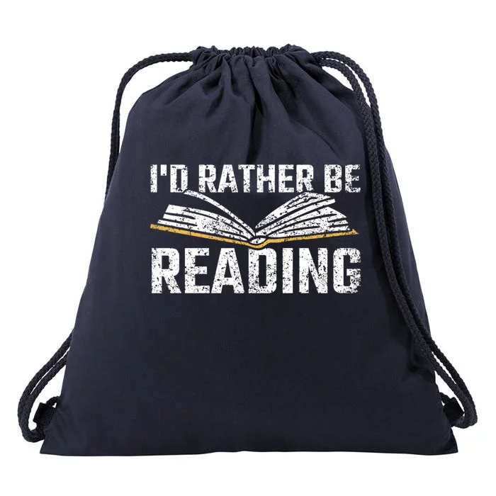 Id Rather Be Reading Book Readers Reader Read Reading Gift Drawstring Bag