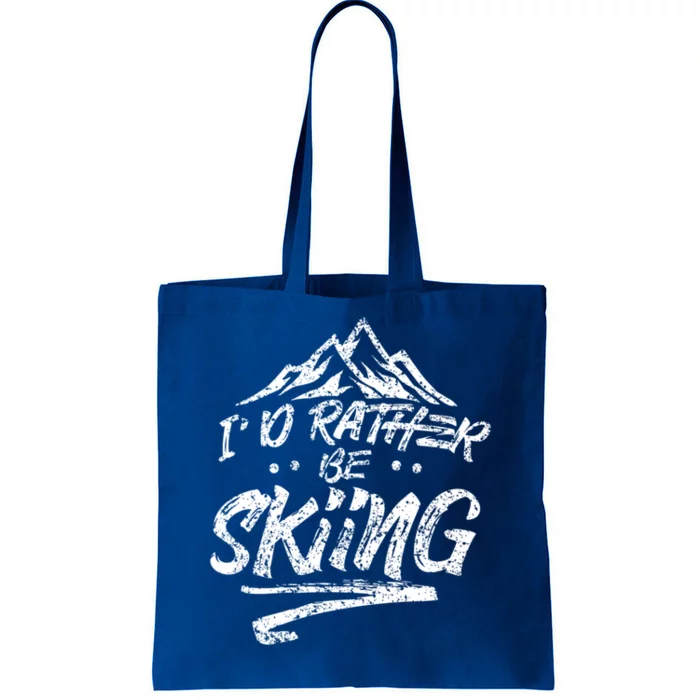 Id Rather Be Skiing Ski Skier Winter Sports Sayings Gift Tote Bag