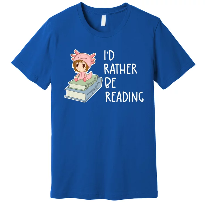 Id Rather Be Reading Bookaholic Book Nerd Booktrovert Book Gift Premium T-Shirt