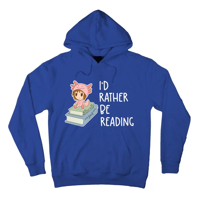 Id Rather Be Reading Bookaholic Book Nerd Booktrovert Book Gift Tall Hoodie