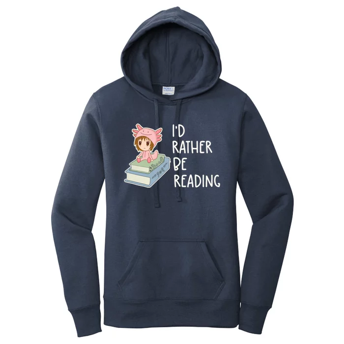 Id Rather Be Reading Bookaholic Book Nerd Booktrovert Book Gift Women's Pullover Hoodie