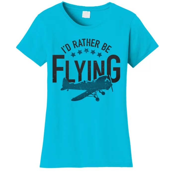 Id Rather Be Flying Retro Airplane Funny Aviation Pilot Gift Cute Gift Women's T-Shirt