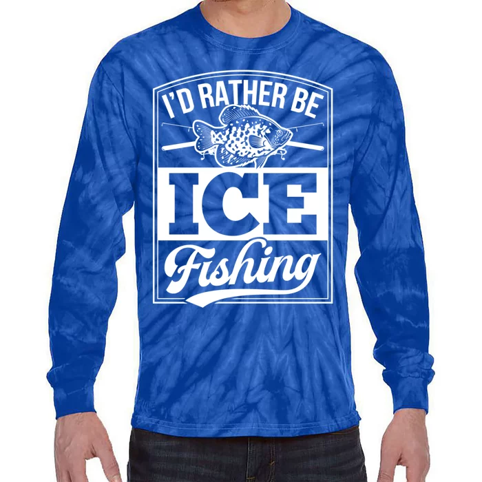 ID Rather Be Ice Fishing Bluegill Perch Funny Fish Dad Cute Gift Tie-Dye Long Sleeve Shirt