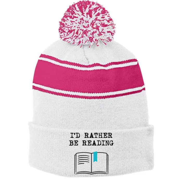 Id Rather Be Reading Booklover Humor Gift Book Gift Stripe Pom Pom Beanie