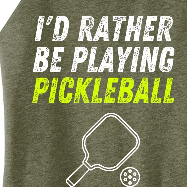 I'd Rather Be Playing Pickleball Funny Pickleball Women’s Perfect Tri Rocker Tank