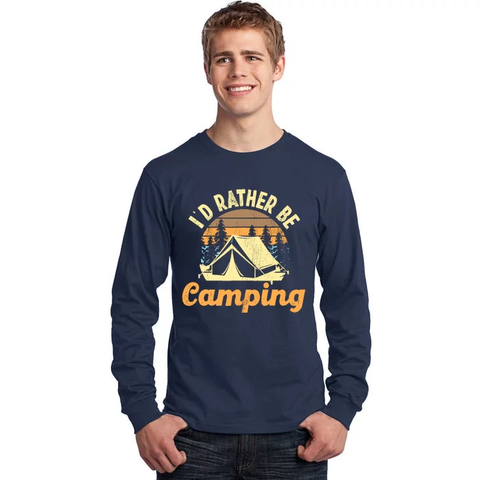 ID Rather Be Camping Tent Retro Vintage Tall Long Sleeve T-Shirt