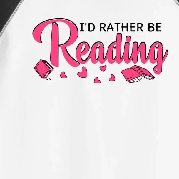 Id Rather Be Reading Books Bookworm Gift Toddler Fine Jersey T-Shirt