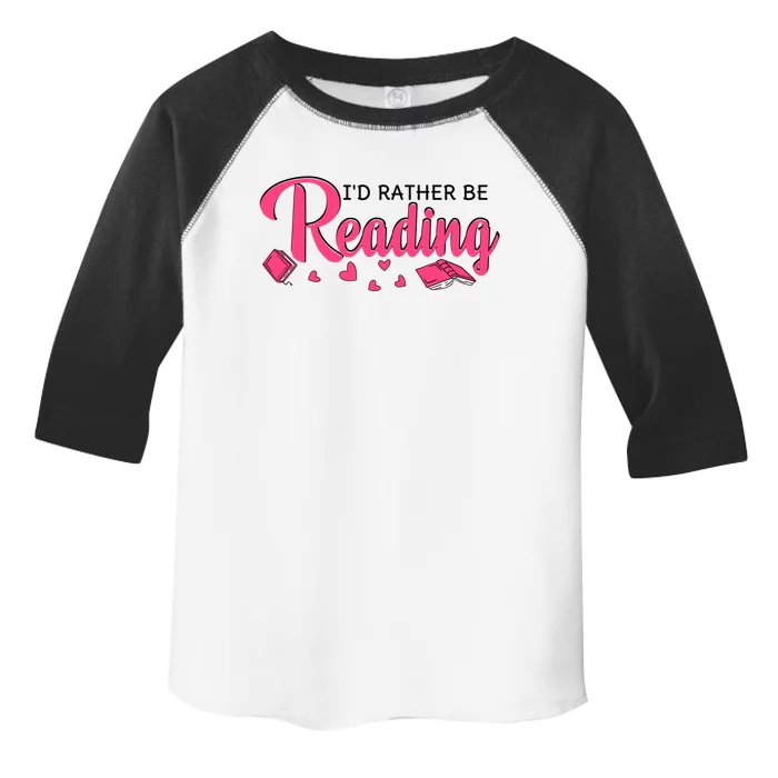 Id Rather Be Reading Books Bookworm Gift Toddler Fine Jersey T-Shirt