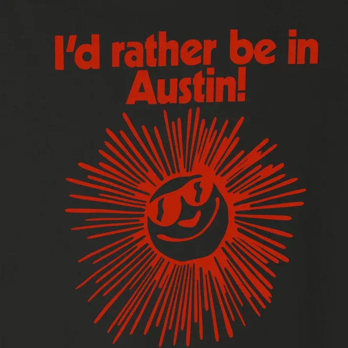 ID Rather Be In Austin Toddler Long Sleeve Shirt