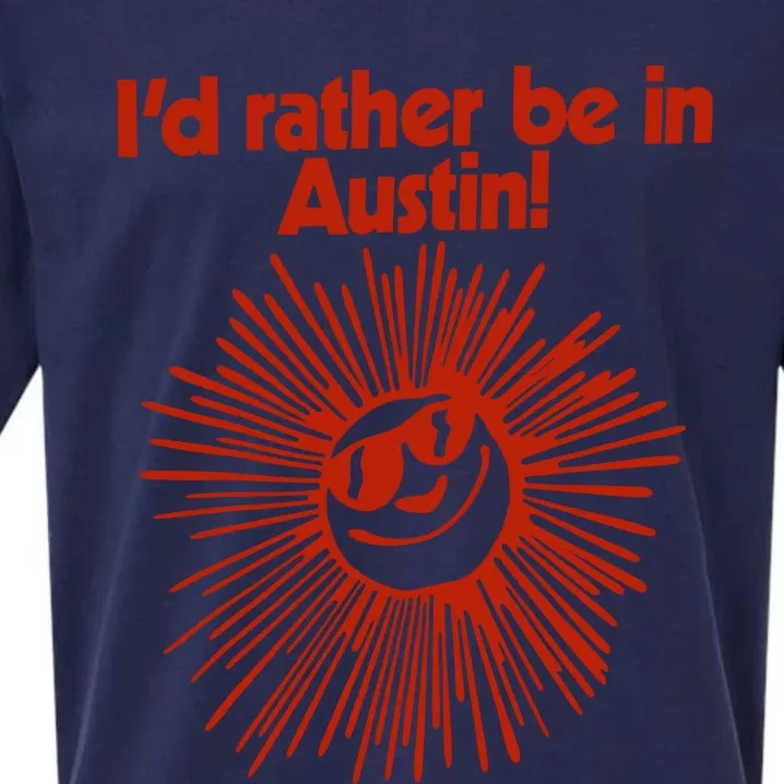 ID Rather Be In Austin Sueded Cloud Jersey T-Shirt