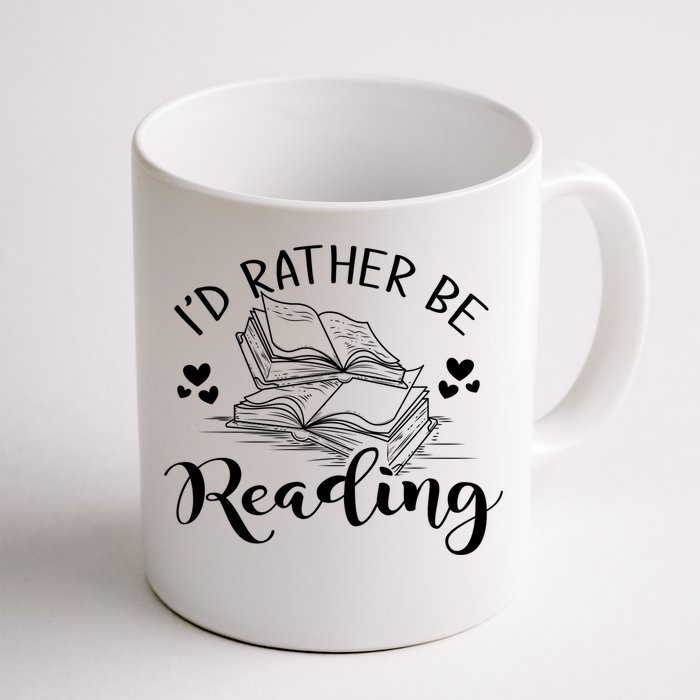 Id Rather Be Reading Gift Front & Back Coffee Mug