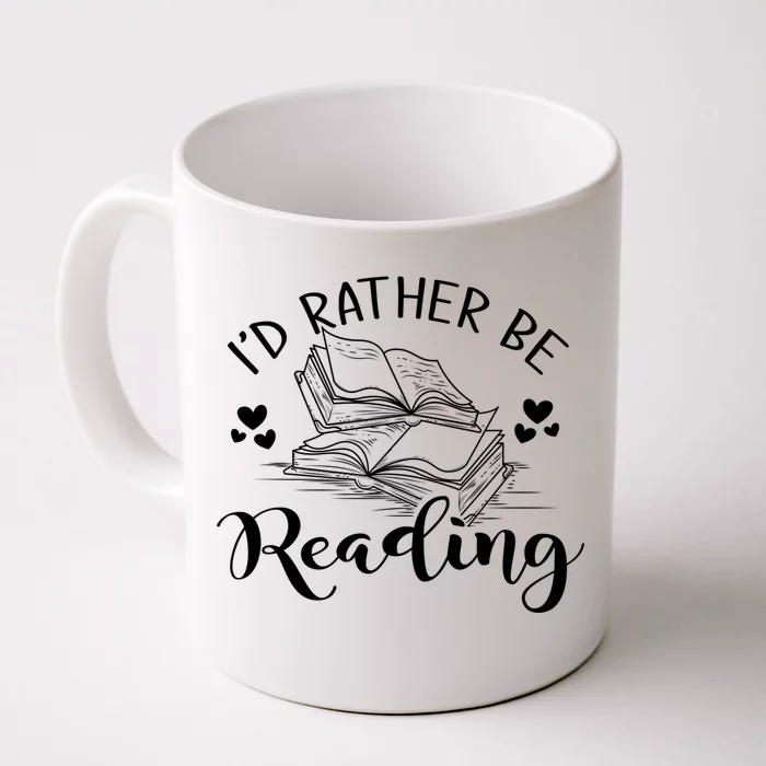 Id Rather Be Reading Gift Front & Back Coffee Mug