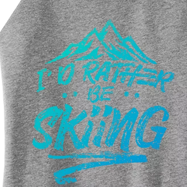 Id Rather Be Skiing Ski Skier Winter Sports Sayings Gift Women’s Perfect Tri Rocker Tank