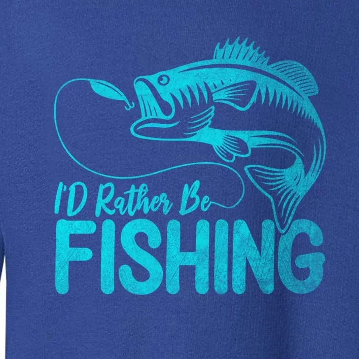 I'd Rather Be Fishing For Fisher Gift Toddler Sweatshirt