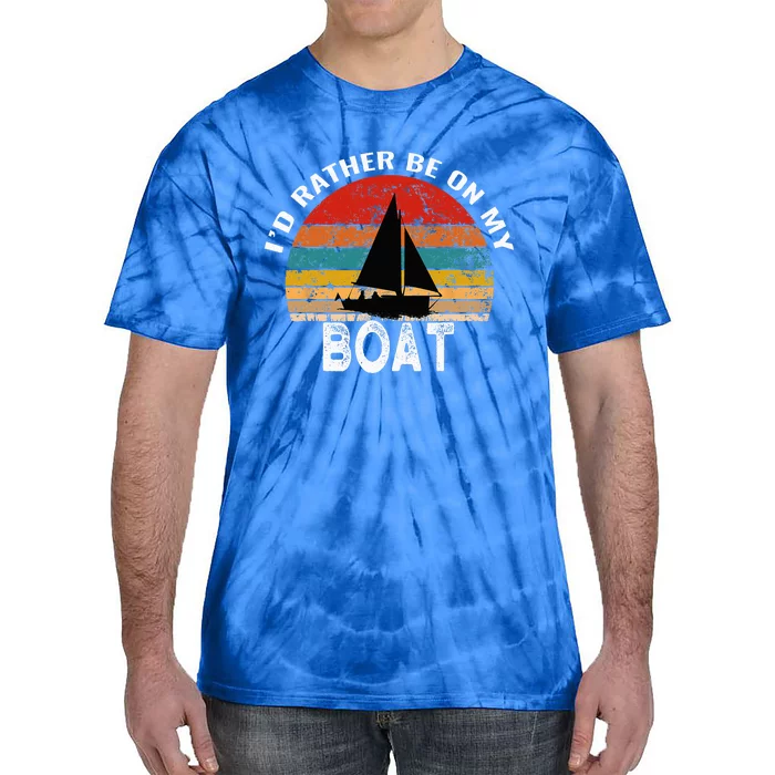 Id Rather Be On My Boat Funny Sailing Vintage Tie-Dye T-Shirt