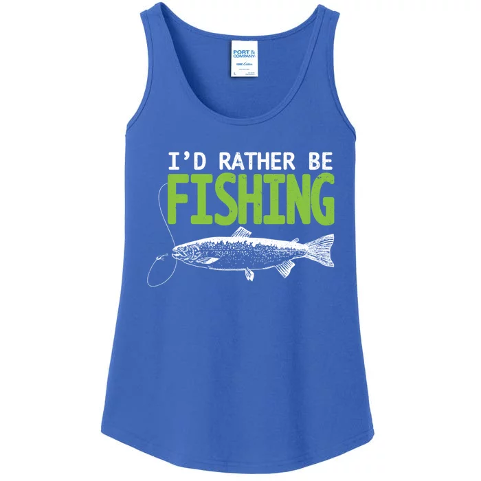 I'd Rather Be Fishing Gift Funny Gift Trout And Salmon Fishing Lovers Ladies Essential Tank