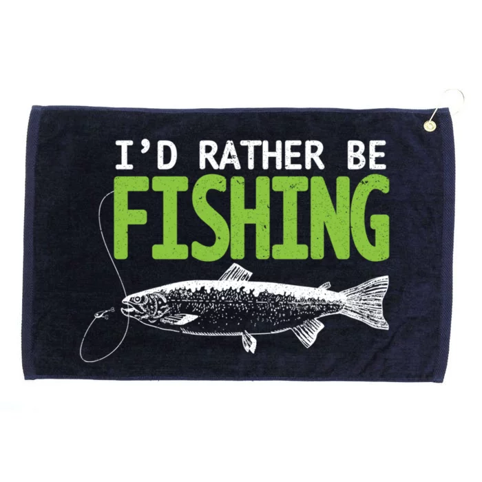 I'd Rather Be Fishing Gift Funny Gift Trout And Salmon Fishing Lovers Grommeted Golf Towel