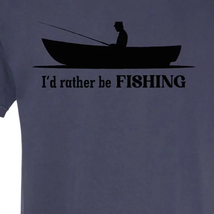 I'd Rather Be Fishing Funny For Adult Who Love Fishing Garment-Dyed Heavyweight T-Shirt