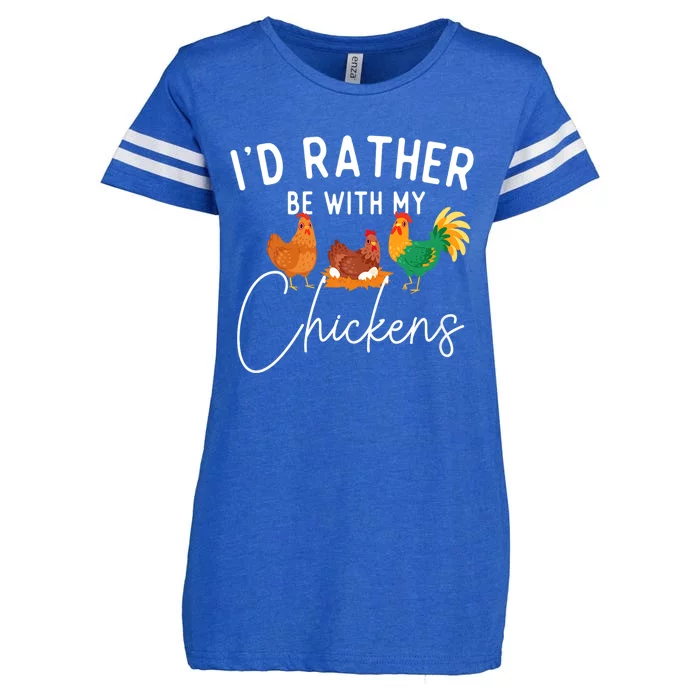 ID Rather Be With My Chickens Chicken Lover Farming Enza Ladies Jersey Football T-Shirt