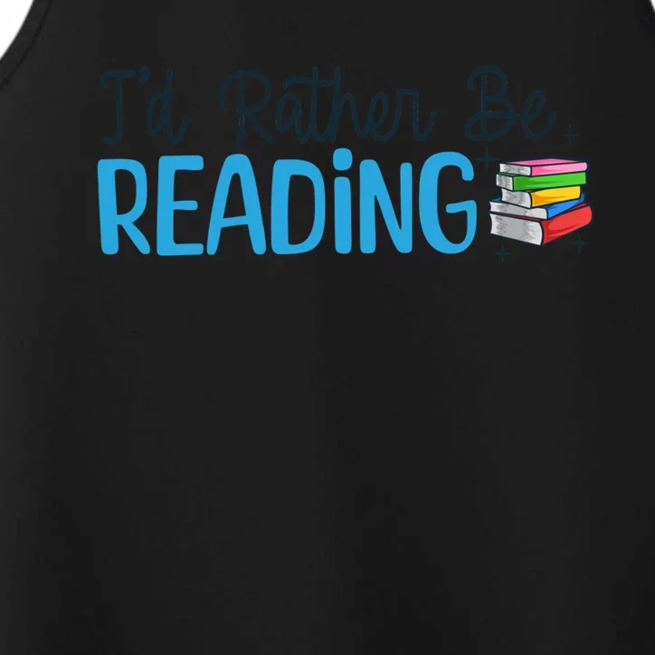 Id Rather Be Reading Cute Book Reader Saying Bookworm Quote Meaningful Gift Performance Tank