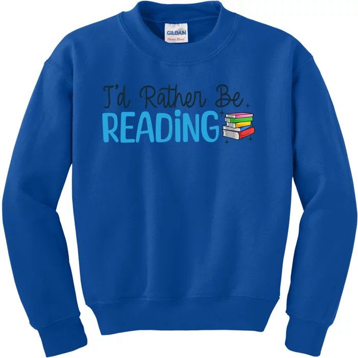 Id Rather Be Reading Cute Book Reader Saying Bookworm Quote Meaningful Gift Kids Sweatshirt