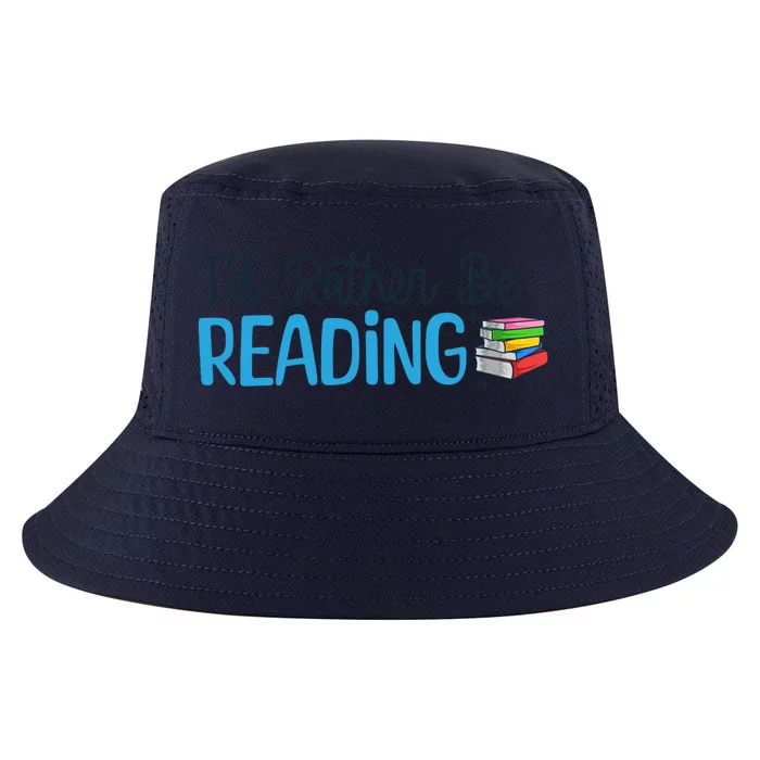 Id Rather Be Reading Cute Book Reader Saying Bookworm Quote Meaningful Gift Cool Comfort Performance Bucket Hat