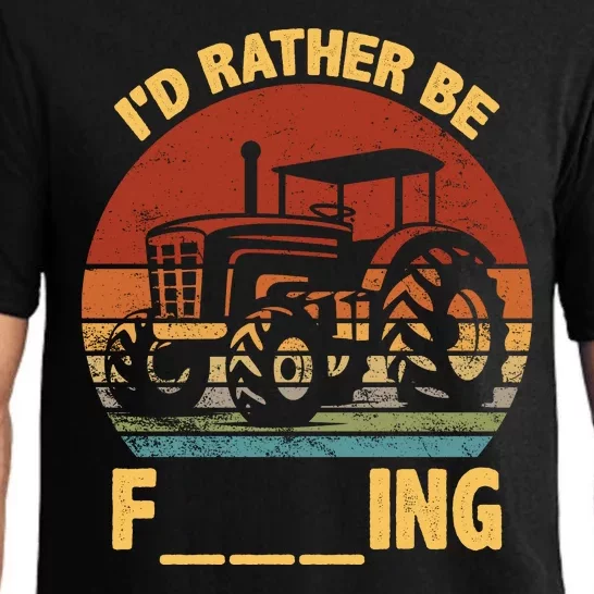 ID Rather Be Farming Funny Farmer Joke Farmer Tractor Pajama Set