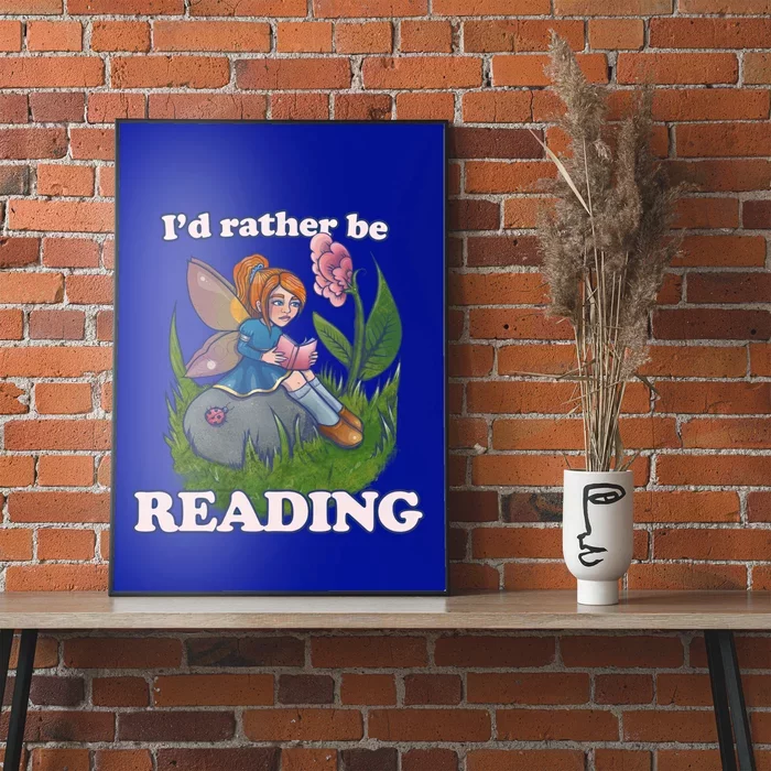 Id Rather Be Reading Cute Library Gift Poster