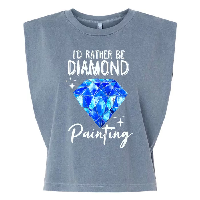 Id Rather Be Diamond Painting Gift Painter Artist Gift Garment-Dyed Women's Muscle Tee