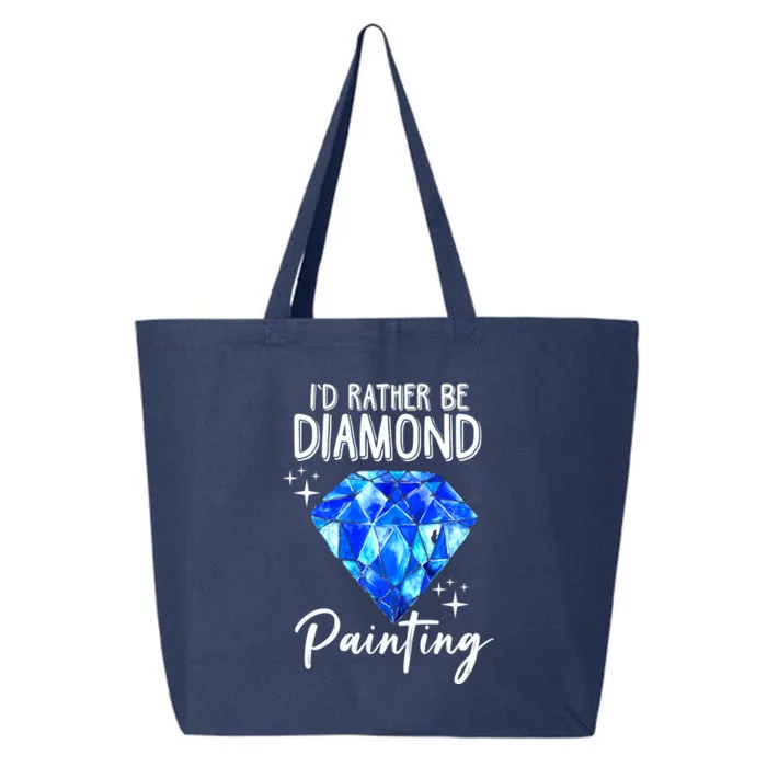 Id Rather Be Diamond Painting Gift Painter Artist Gift 25L Jumbo Tote