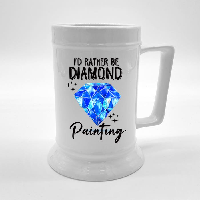 Id Rather Be Diamond Painting Gift Painter Artist Gift Front & Back Beer Stein