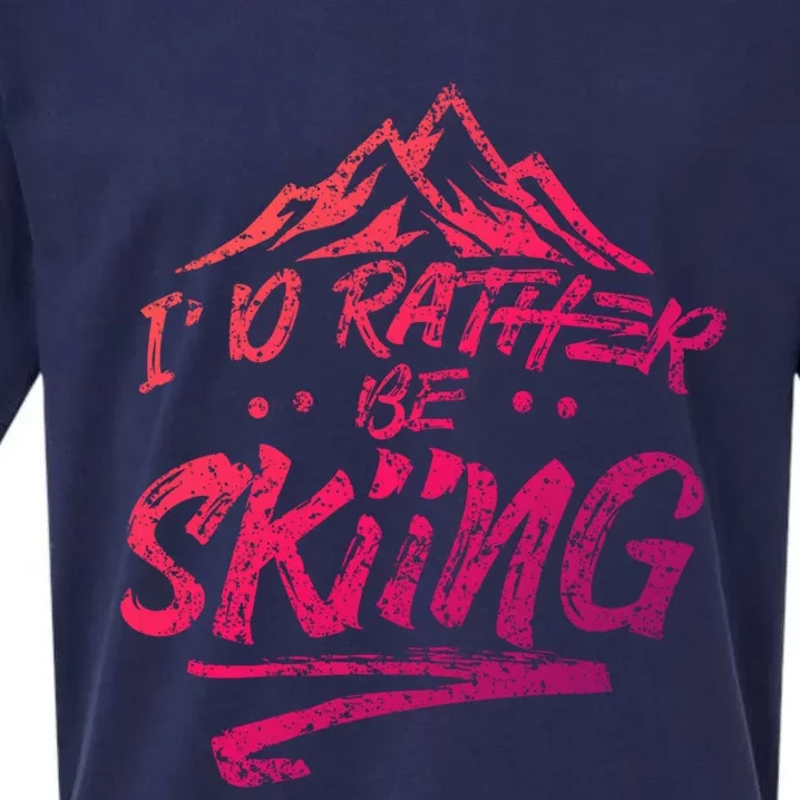 Id Rather Be Skiing Ski Skier Winter Sports Sayings Gift Sueded Cloud Jersey T-Shirt