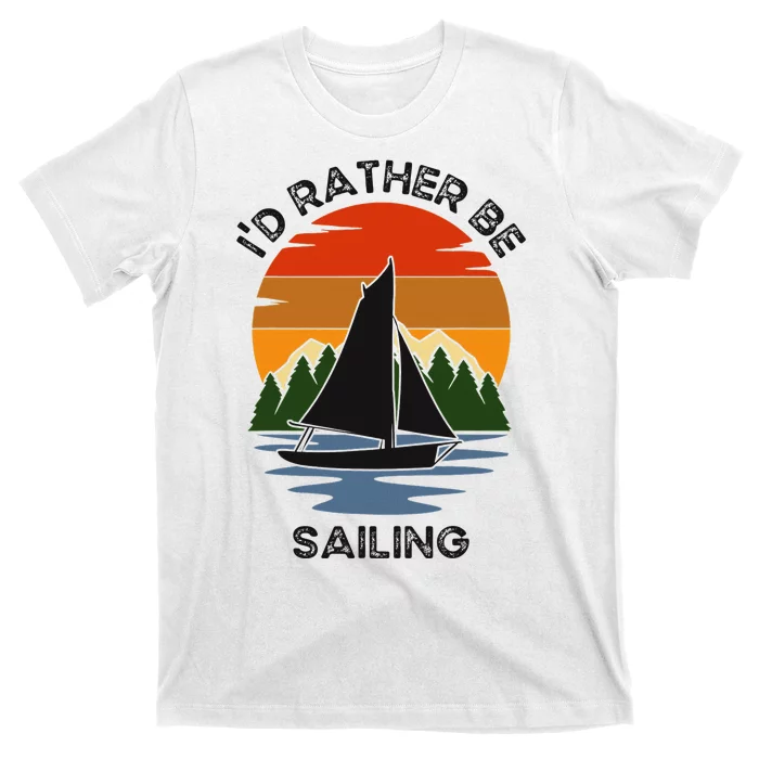 ID Rather Be Sailing Vintage Sunset Boating T-Shirt