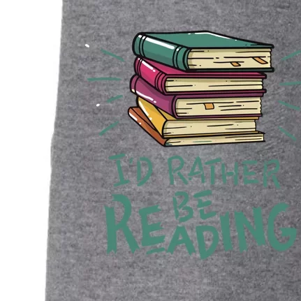 Id Rather Be Reading Design Reading Quote Bookaholic Meaningful Gift Doggie 3-End Fleece Hoodie