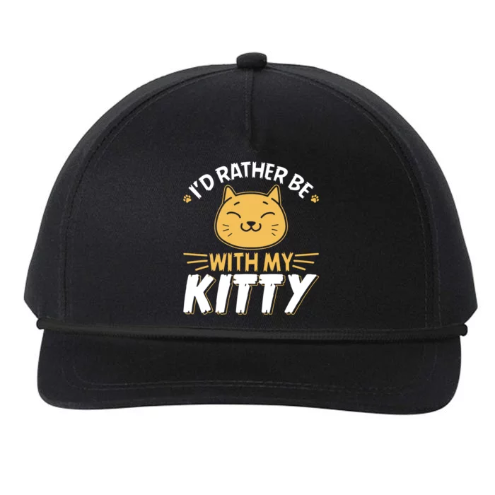 Id Rather Be With My Kitty Cat Mom Dad Gag Tee Great Gift Snapback Five-Panel Rope Hat