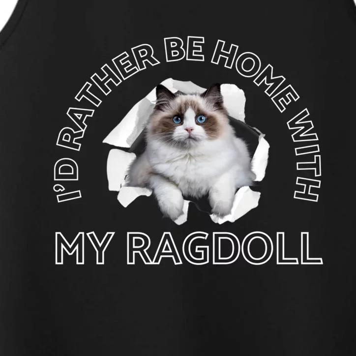 I'd Rather Be Home With My Himalayan Ragdoll Bir Cat Mom Cute Gift Performance Tank