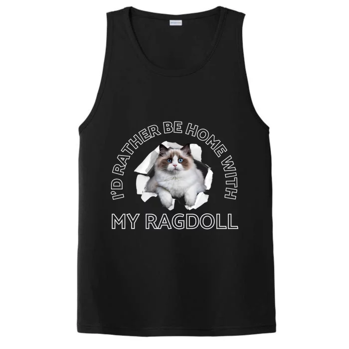 I'd Rather Be Home With My Himalayan Ragdoll Bir Cat Mom Cute Gift Performance Tank