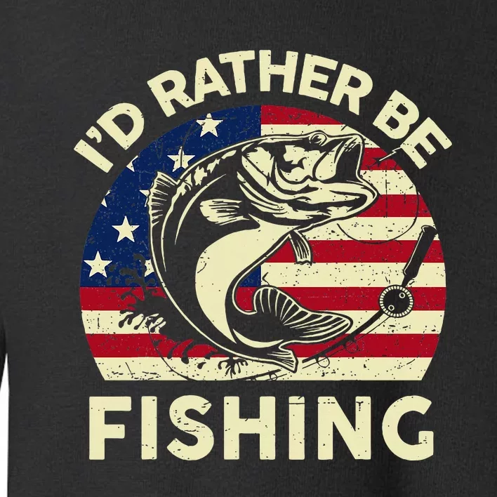 ID Rather Be Fishing Funny Fisherman Toddler Sweatshirt