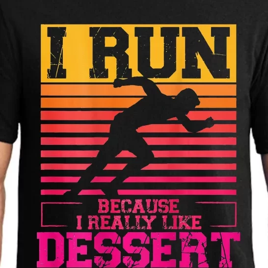 I Run Because I Like Dessert Marathons BackprintRunning Pajama Set