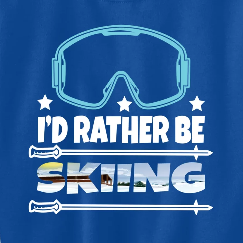 Id Rather Be Skiing Ski Snowboard Wintersport Gift Kids Sweatshirt