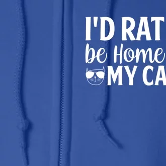 Id Rather Be Home With My Cats Cat Lady Purrfriend Great Gift Full Zip Hoodie