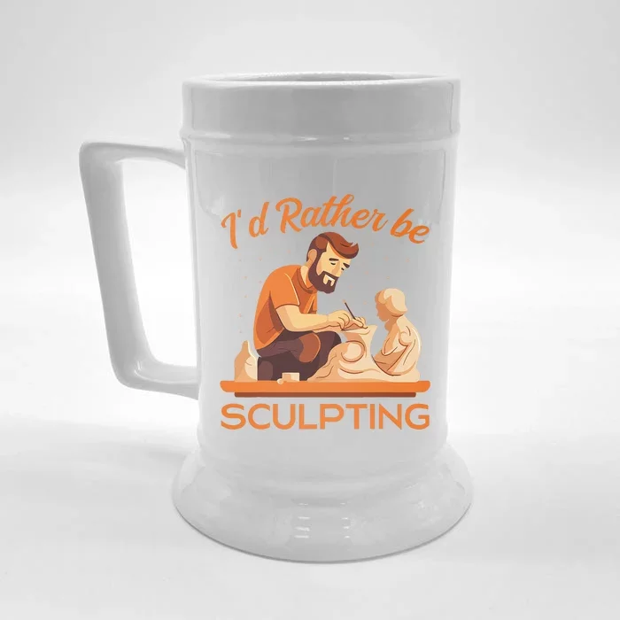 ID Rather Be Sculpting Ceramic Artist Sculptor Pottery Front & Back Beer Stein