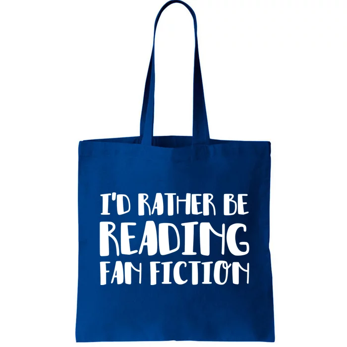 Id Rather Be Reading Fan Fiction Funny Gift Tote Bag