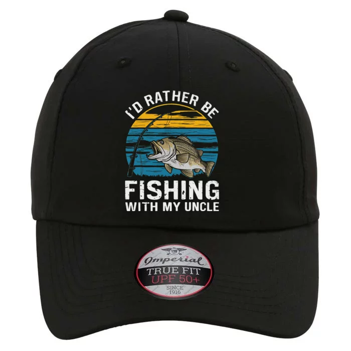 ID Rather Be Fishing With My Uncle The Original Performance Cap