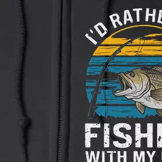 ID Rather Be Fishing With My Uncle Full Zip Hoodie