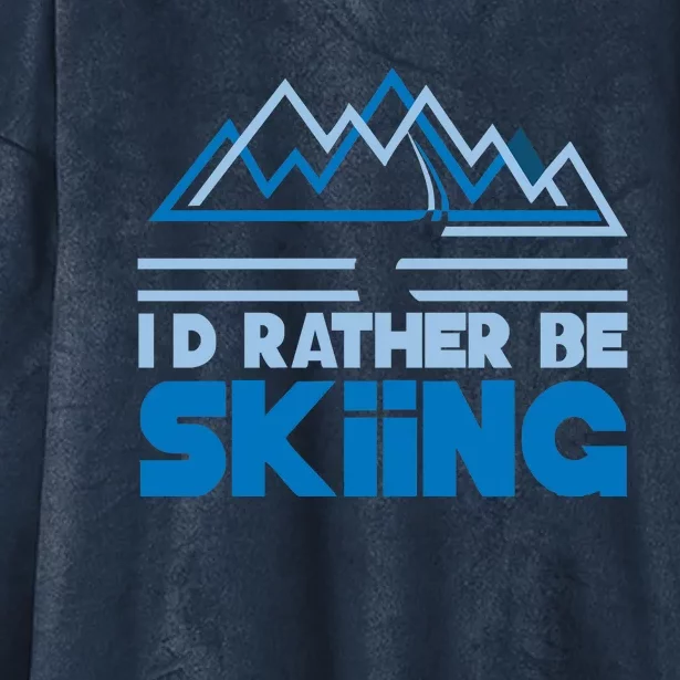 I'd Rather Be Skiing Hooded Wearable Blanket