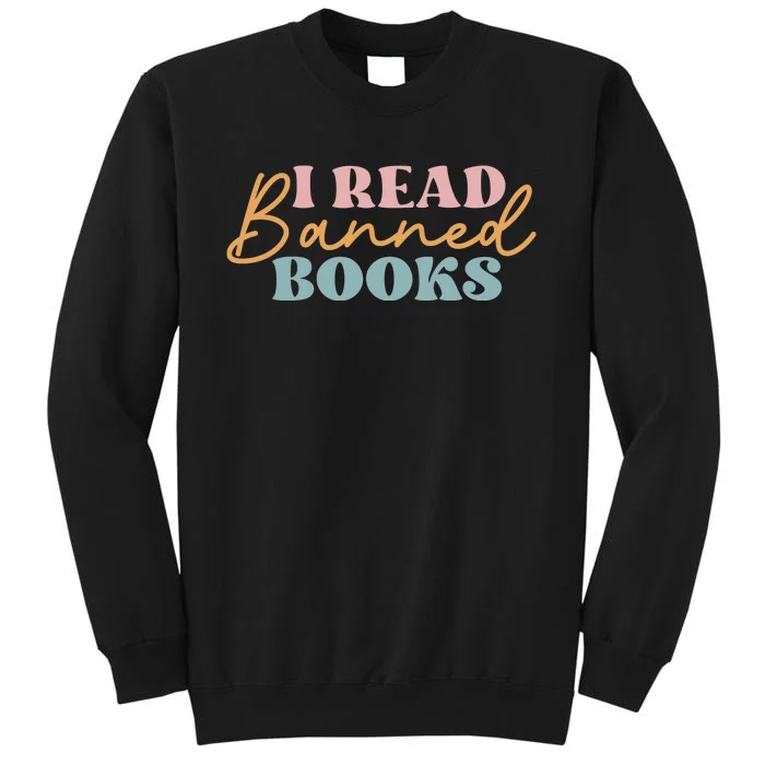 I Read Banned Books Sweatshirt